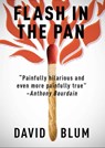 Flash in the Pan - David Blum - 9781476735009