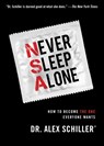 Never Sleep Alone - Dr. Alex Schiller - 9781476741321