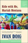 Ride with Me, Mariah Montana - Ivan Doig - 9781476745152