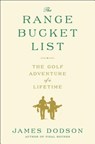 The Range Bucket List - James Dodson - 9781476746722