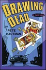 Drawing Dead - Pete Hautman - 9781476748528