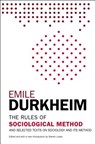 The Rules of Sociological Method - Emile Durkheim - 9781476749723