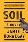 Soil - Jamie Kornegay - 9781476750873