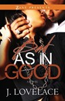 Bad as in Good - J. Lovelace - 9781476758800