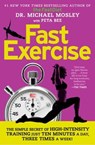 FastExercise - Dr Dr Michael Mosley - 9781476759999