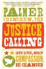 Justice Calling - CHINCHEN,  Palmer - 9781476761992