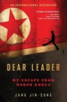 Dear Leader - Jang Jin-sung - 9781476766560