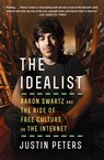 The Idealist - Justin Peters - 9781476767734