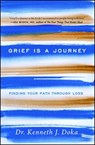 Grief Is a Journey - Kenneth J. Doka - 9781476771519