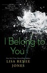 I Belong to You - Lisa Renee Jones - 9781476772479