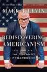 Rediscovering Americanism - LEVIN,  Mark R. - 9781476773087