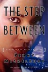 The Step Between - Penny Mickelbury - 9781476777603
