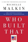 Who Built That - Michelle Malkin - 9781476784953