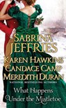What Happens Under the Mistletoe - Sabrina Jeffries ; Karen Hawkins ; Candace Camp ; Meredith Duran - 9781476786124