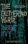 The Glittering World - Robert Levy - 9781476786223