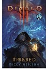 Diablo III: Morbed - Micky Neilson - 9781476789460