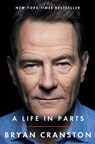 A Life in Parts - Bryan Cranston - 9781476793856