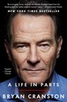 A Life in Parts - Bryan Cranston - 9781476793870