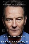 A Life in Parts - Bryan Cranston - 9781476793870