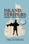 Island Stripers - Capt Al Anderson - 9781477138854