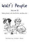 Walt's People - Volume 12 - Edited by Didier Ghez - 9781477147894