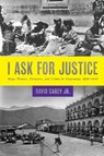 I Ask for Justice - David Carey - 9781477302101