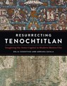 Resurrecting Tenochtitlan - Delia Cosentino ; Adriana Zavala - 9781477326992