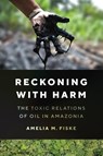 Reckoning with Harm - Amelia M. Fiske - 9781477327784