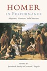 Homer in Performance - Jonathan Ready ; Christos Tsagalis - 9781477333617