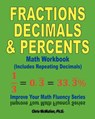 Fractions, Decimals, & Percents Math Workbook (Includes Repeating Decimals) - Chris McMullen - 9781477524886