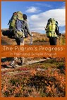 The Pilgrim's Progress In Plain and Simple English - Part One and Two: A Modern Translation and the Original Version - Bookcaps - 9781477525814