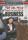 The Vo-Tech Track to Success in Business - FURGANG,  Adam - 9781477777220