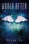 WORLD AFTER - Susan Ee - 9781477817285
