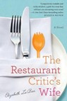 The Restaurant Critic's Wife - Elizabeth LaBan - 9781477817766