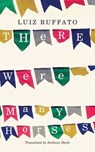 There Were Many Horses - Luiz Ruffato - 9781477819524