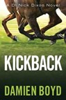 Kickback - Damien Boyd - 9781477821053