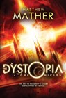 The Dystopia Chronicles - Matthew Mather - 9781477824535
