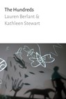 The Hundreds - Lauren Berlant ; Kathleen Stewart - 9781478002888
