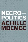 Necropolitics - Achille Mbembe - 9781478006510