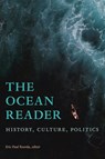 The Ocean Reader - Eric Paul Roorda - 9781478006961