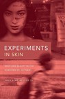 Experiments in Skin - Thuy Linh Nguyen Tu - 9781478011774