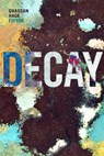 Decay - Ghassan Hage - 9781478014737