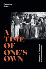 A Time of One's Own - Catherine Grant - 9781478018841