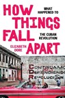 How Things Fall Apart - Elizabeth Dore - 9781478020332