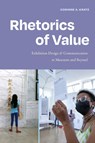 Rhetorics of Value - Corinne A. Kratz - 9781478030652