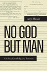 No God but Man - Atiya Husain - 9781478031369