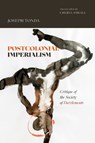 Postcolonial Imperialism - Joseph Tonda - 9781478038580