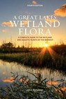 A Great Lakes Wetland Flora - CHADDE,  Steve W. - 9781478194699