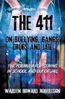 The 411 on Bullying, Gangs, Drugs and Jail - Warden Howard Robertson - 9781478705710