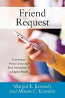 Friend Request - KENNEDY,  Margot E. - 9781478779063